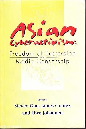 Bild des Verkufers fr Asian Cyberactivism: Freedom of Expression and Media Censorship zum Verkauf von Mr Pickwick's Fine Old Books