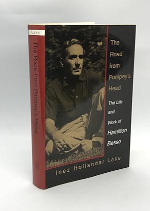 Bild des Verkufers fr The Road From Pompey's Head: The Life and Work of Hamilton Basso (Southern Literary Studies) (Signed First Edition) zum Verkauf von Dan Pope Books