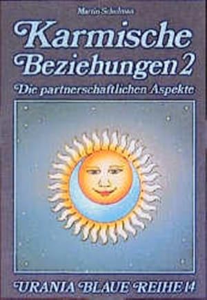 Bild des Verkufers fr Karmische Beziehungen; Teil: 2., Partnerschaftliche Aspekte. [dt. bers. von Peter Hamann] / Urania Blaue Reihe ; 14 zum Verkauf von Antiquariat Mander Quell