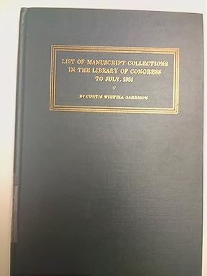 Image du vendeur pour List Of Manuscript Collections In the Library Of Congress To July, 1931 mis en vente par Early Republic Books