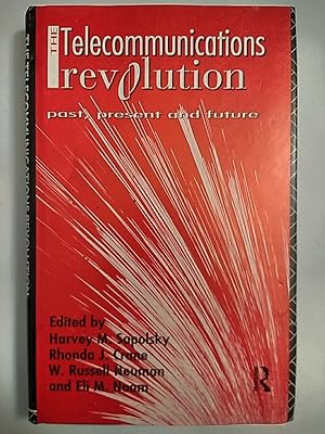 Seller image for The Telecommunications Revolution: Past, Present, And Future for sale by Early Republic Books