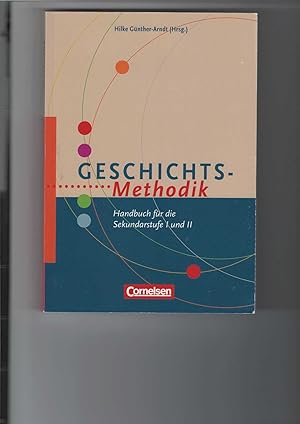 Seller image for Geschichtsmethodik. Handbuch fr die Sekundarstufe I und II. for sale by Antiquariat Frank Dahms