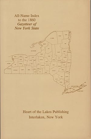 Bild des Verkufers fr All-Name Index to the Historical and Statistical Gazetteer of New York State 1860 by J. H. French and a listing of Geographic Names missing in the original index zum Verkauf von Americana Books, ABAA