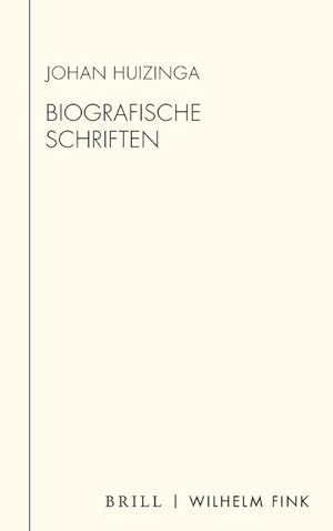 Seller image for Biografische Schriften : "Erasmus" und "Jan Veth. Sein Leben und Schaffen". Aus dem Niederlndischen von Annette Wunschel for sale by AHA-BUCH GmbH