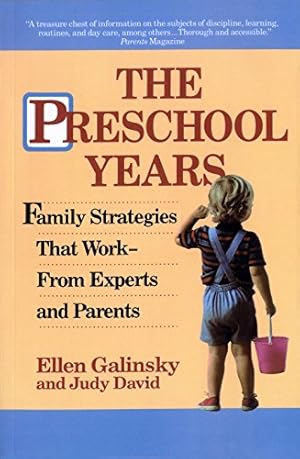 Bild des Verkufers fr The Preschool Years: Family Strategies That Work--From Experts and Parents zum Verkauf von Gabis Bcherlager