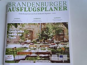 Brandenburger Ausflugsplaner - Entdeckungsreisen durch die ländlichen Regionen - 2021;