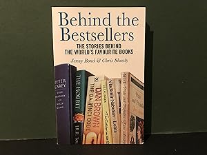 Imagen del vendedor de Behind the Bestsellers: The Stories Behind the World's Favourite Books a la venta por Bookwood