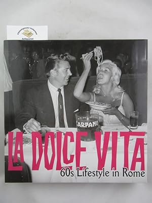 Bild des Verkufers fr La dolce vita. 60s lifestyle in Rome. zum Verkauf von Chiemgauer Internet Antiquariat GbR