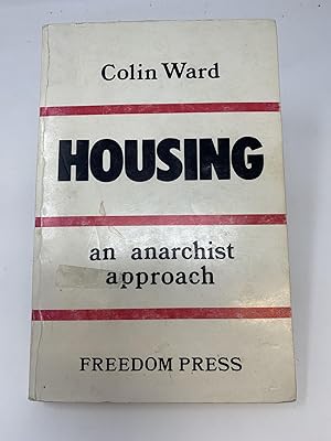 HOUSING: AN ANARCHIST APPROACH