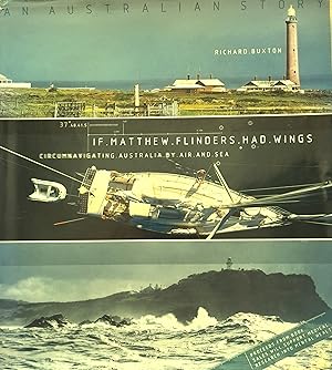 If. Matthew. Flinders. Had. Wings: Circumnavigating. Australia.By. Air. and. Sea.