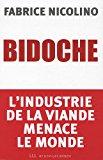 Image du vendeur pour Bidoche : L'industrie De La Viande Menace Le Monde mis en vente par RECYCLIVRE