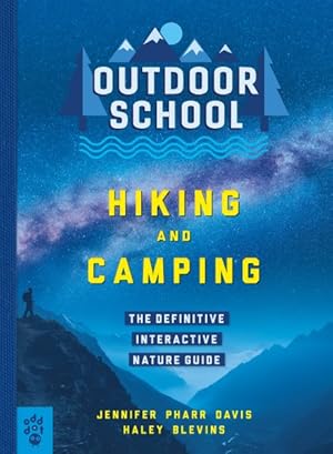 Imagen del vendedor de Hiking and Camping : The Definitive Interactive Nature Guide a la venta por GreatBookPrices