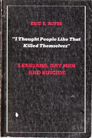 Seller image for I Thought People Like That Killed themselves": Lesbians, Gay Mean and Suicide for sale by Goulds Book Arcade, Sydney