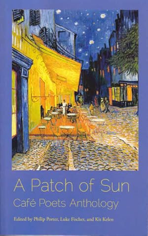 Bild des Verkufers fr A Patch of Sun: Cafe Poets Anthology zum Verkauf von Goulds Book Arcade, Sydney