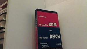 Seller image for Das ppstliche Rom und das deutsche Reich. Eine Dokumentation. for sale by Antiquariat Uwe Berg