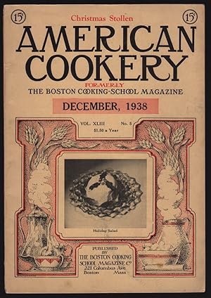 AMERICAN COOKERY (FORMERLY THE BOSTON COOKING-SCHOOL MAGAZINE), DECEMBER, 1938, VOL. XLIII, NO. 5