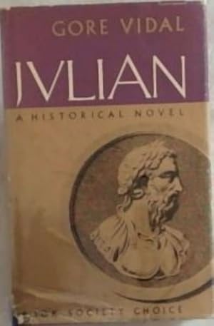 Seller image for JULIAN: A Historical Novel - (Book Society Choice) for sale by Chapter 1