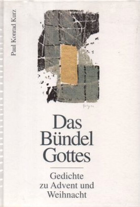 Imagen del vendedor de Das Bndel Gottes. Gedichte zu Advent und Weihnacht a la venta por Auf Buchfhlung
