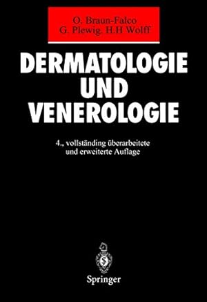 Bild des Verkufers fr Dermatologie und Venerologie. 0. Braun-Falco ; G. Plewig ; H. H. Wolff, zum Verkauf von Antiquariat Im Baldreit