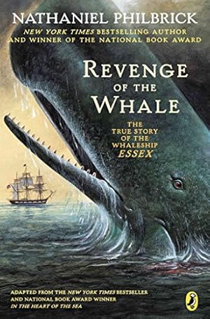 Imagen del vendedor de Revenge of the Whale: The True Story of the Whaleship Essex a la venta por The Book House, Inc.  - St. Louis
