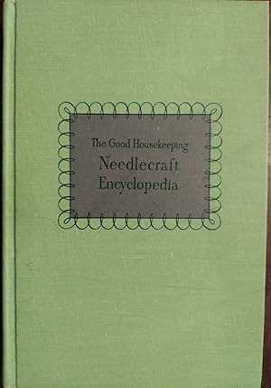 The Good Housekeeping Needlecraft Encyclopedia