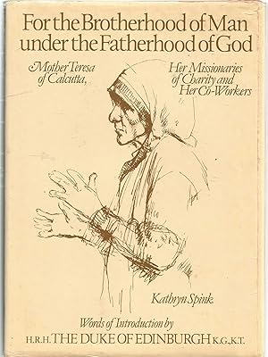 Imagen del vendedor de For the Brotherhood of Man under the Fatherhood of God - Mother Teresa of Calcutta a la venta por Turn The Page Books