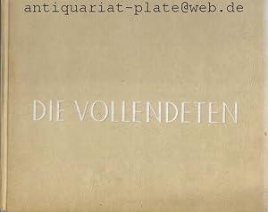 Die Vollendeten.