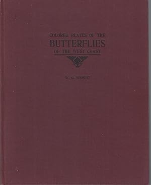 Colored Plates of the Butterflies of the West Coast