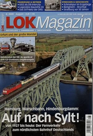 Lok Magazin Heft 8/2020: Auf nach Sylt! Hamburg, Marschbahn, Hindenburgdamm: Von 1927 bis heute: ...