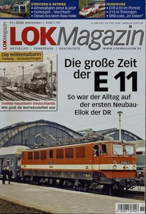 Lok Magazin Heft 11/2020: Die große Zeit der E 11: So war der Alltag auf der ersten Neubau-Ellok ...
