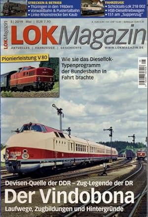 Lok Magazin Heft 5/2019: Der Vindibona: Devisen-Quelle der DDR - Zuglegende der DR: Laufwege, Zug...