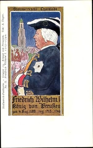 Künstler Ansichtskarte / Postkarte Unger, A., Reklame, Stollwerck Gruppe 19, Könige von Preußen N...