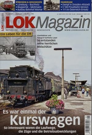 Lok Magazin Heft 1/2021: Es war einmal der Kurswagen: So interessant waren die Laufwege, die Züge...