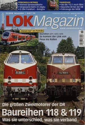 Lok Magazin Heft 11/2018: Baureihen 118 & 119: Die großen zweimotorer der DR. Was sie unterschied...
