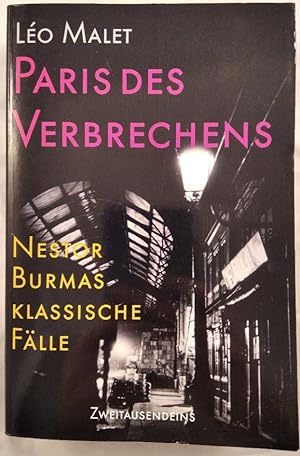 Paris des Verbrechens. Nestor Burmas klassische Fälle.