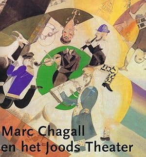 Seller image for Marc Chagall en het Joods Theater for sale by Frans Melk Antiquariaat