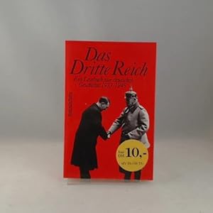 Bild des Verkufers fr Das Dritte Reich. Ein Lesebuch zur deutschen Geschichte 1933 - 1945. zum Verkauf von Versandhandel K. Gromer