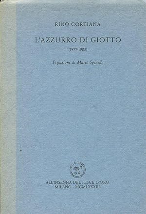 Bild des Verkufers fr L'azzurro di Giotto (1977-1983) zum Verkauf von Studio Bibliografico Marini