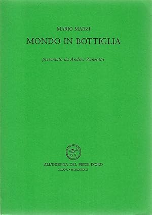 Image du vendeur pour Mondo in bottiglia mis en vente par Studio Bibliografico Marini