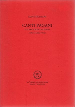 Bild des Verkufers fr Canti pagani e altre poesie classiche zum Verkauf von Studio Bibliografico Marini