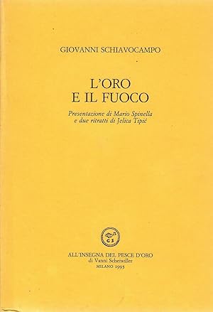 Bild des Verkufers fr L'oro e il fuoco zum Verkauf von Studio Bibliografico Marini