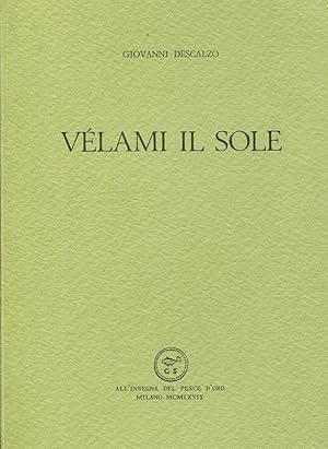 Bild des Verkufers fr Velami il sole. Poesie scelte zum Verkauf von Studio Bibliografico Marini