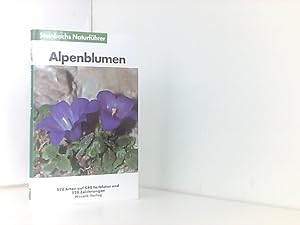 Bild des Verkufers fr Alpenblumen: 528 Arten (Steinbachs Naturfhrer) zum Verkauf von Book Broker