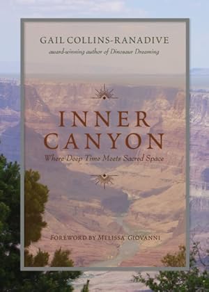 Bild des Verkufers fr Inner Canyon : Where Deep Time Meets Sacred Space zum Verkauf von GreatBookPricesUK