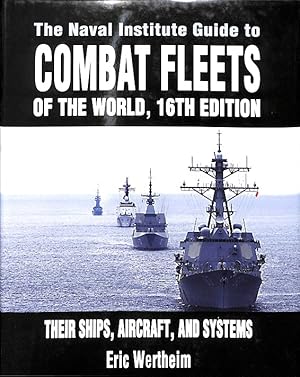 Seller image for THE NAVAL INSTITUTE GUIDE TO COMBAT FLEETS OF THE WORLD. THEIR SHIPS AIRCARFT AND SYSTEMS for sale by Librera Smile Books