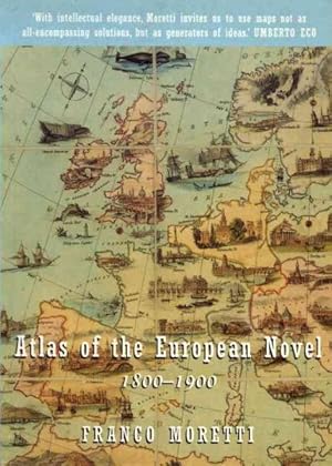 Image du vendeur pour Atlas of the European Novel 1800-1900 mis en vente par GreatBookPricesUK