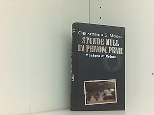 Bild des Verkufers fr Stunde null in Phnom Penh : Roman. Christopher G. Moore. Aus dem Engl. von Peter Friedrich, Masters of crime zum Verkauf von Book Broker