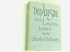 Immagine del venditore per Der Aargau. Eine Landeskunde von Charles Tschopp. venduto da Book Broker