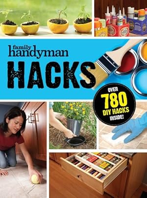 Immagine del venditore per Family Handyman Hacks venduto da GreatBookPricesUK