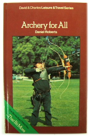 Imagen del vendedor de Archery for All (David & Charles Leisure & Travel Series) a la venta por PsychoBabel & Skoob Books